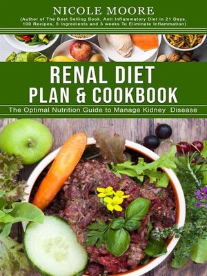 cover image of Renal Diet Plan & Cookbook--The Optimal Nutrition Guide to Manage Kidney Disease